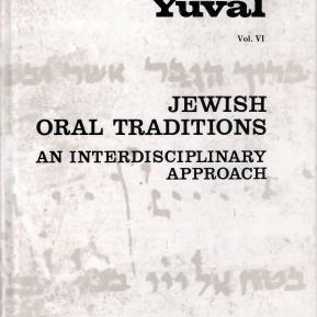 Yuval - Studies of the Jewish Music Research Center, vol. 6 - Jewish Oral Traditions: An Interdisciplinary Approach
